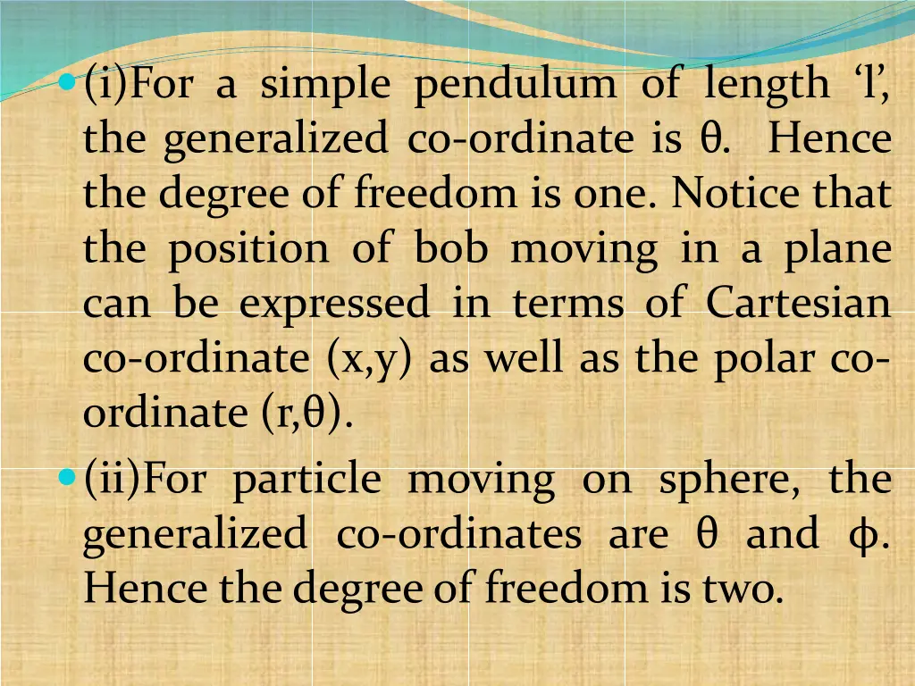 i for a simple pendulum of length
