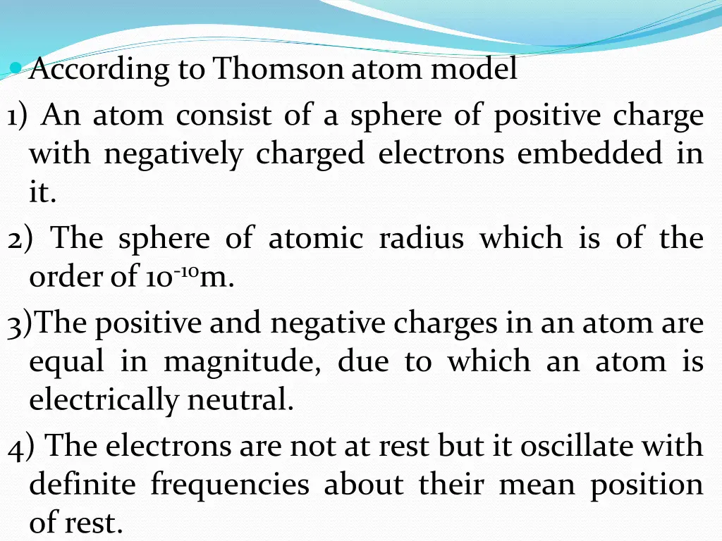 according to thomson atom model 1 an atom consist