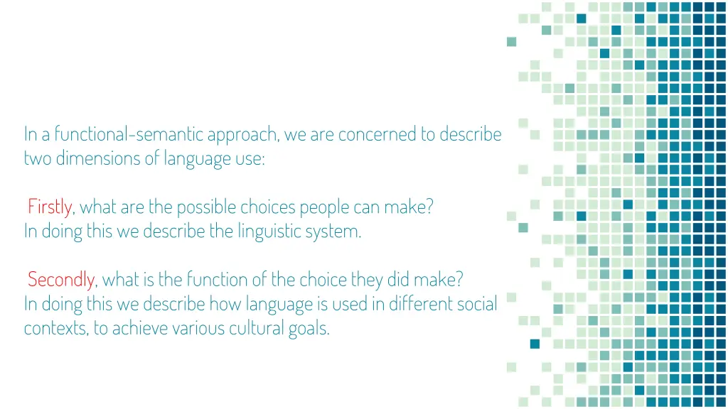in a functional semantic approach