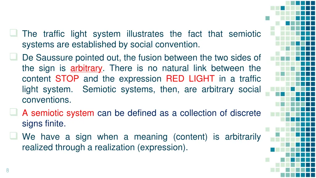 the traffic light system illustrates the fact