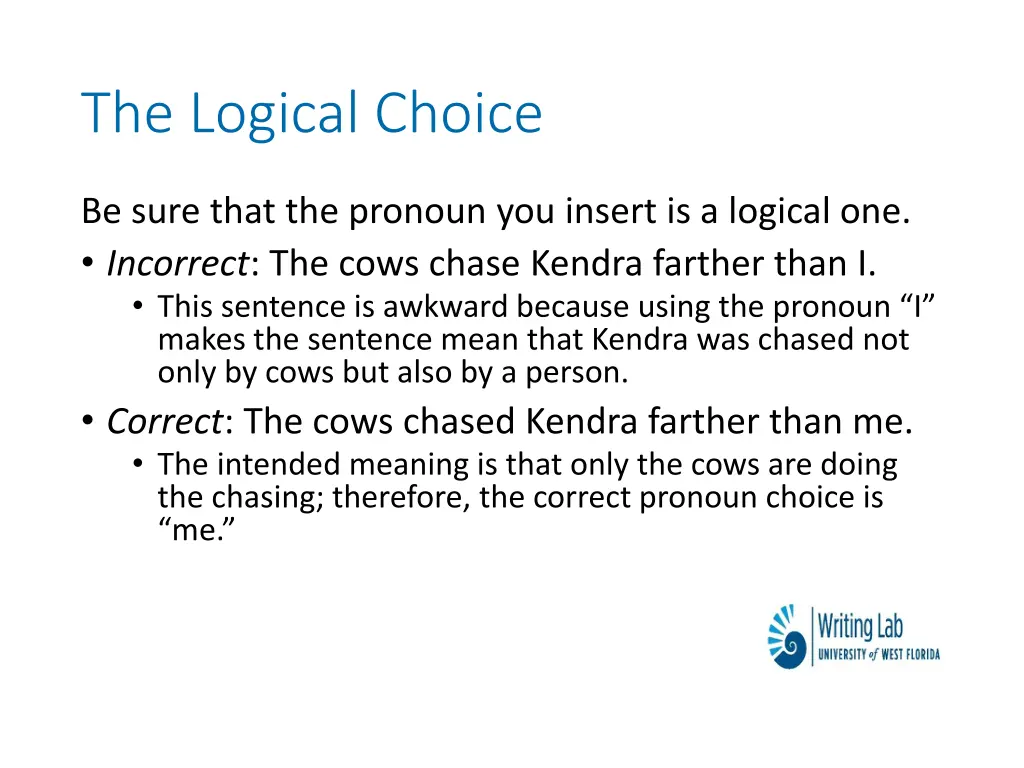 the logical choice