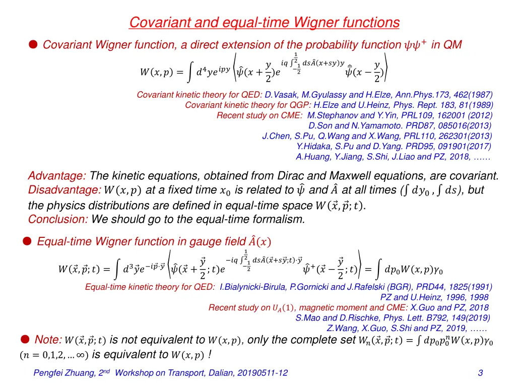 covariant and equal time wigner functions