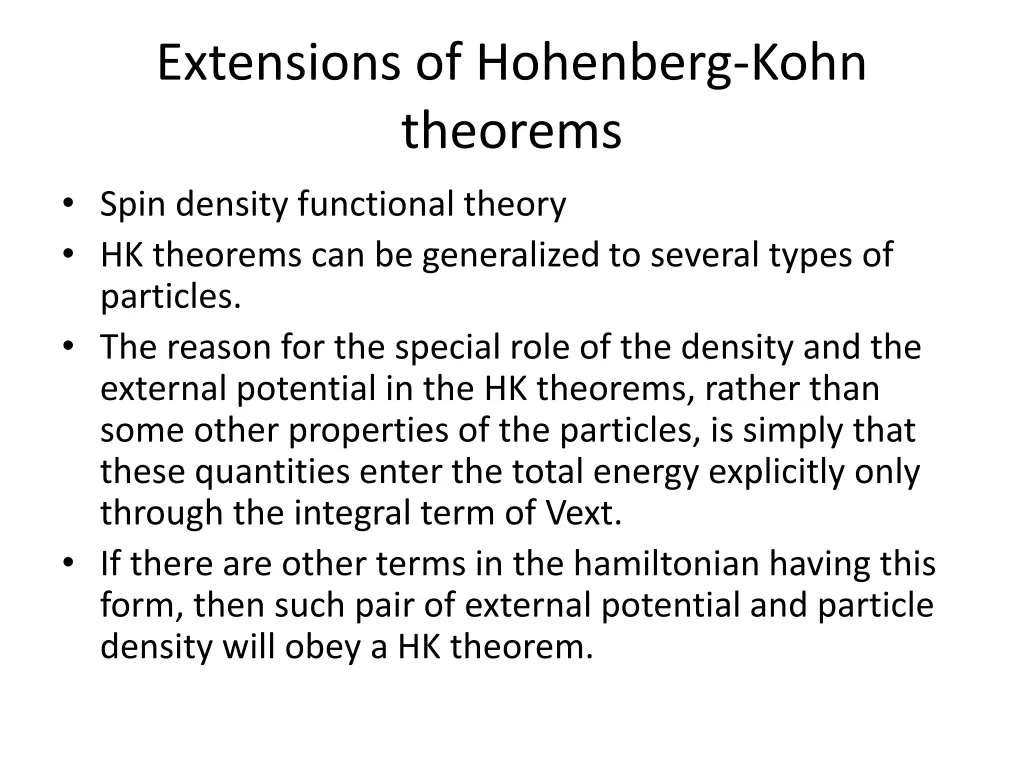 extensions of hohenberg kohn theorems spin