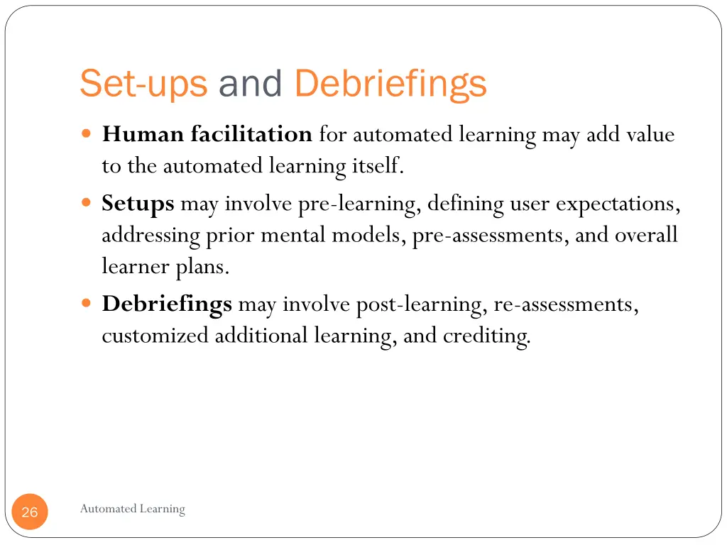 set ups and debriefings