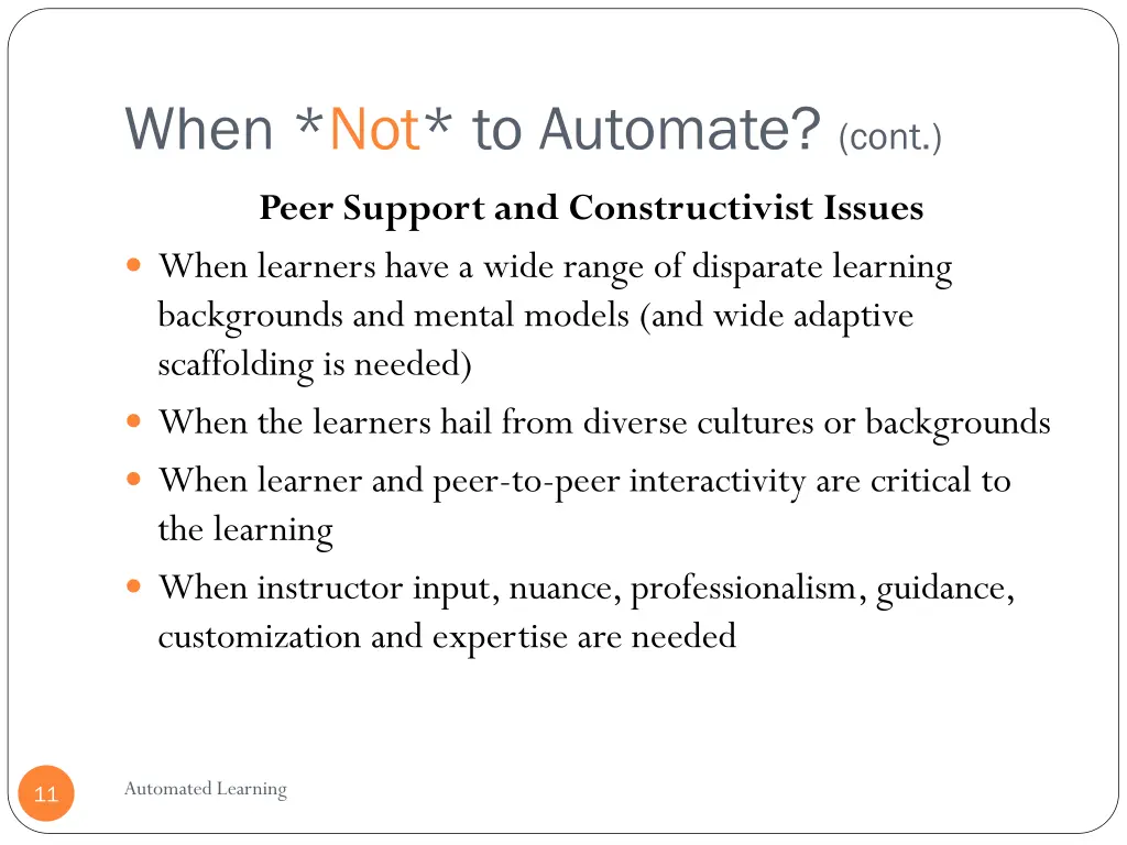 when not to automate cont 1