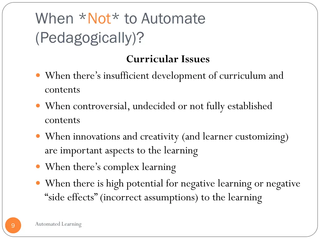 when not to automate pedagogically
