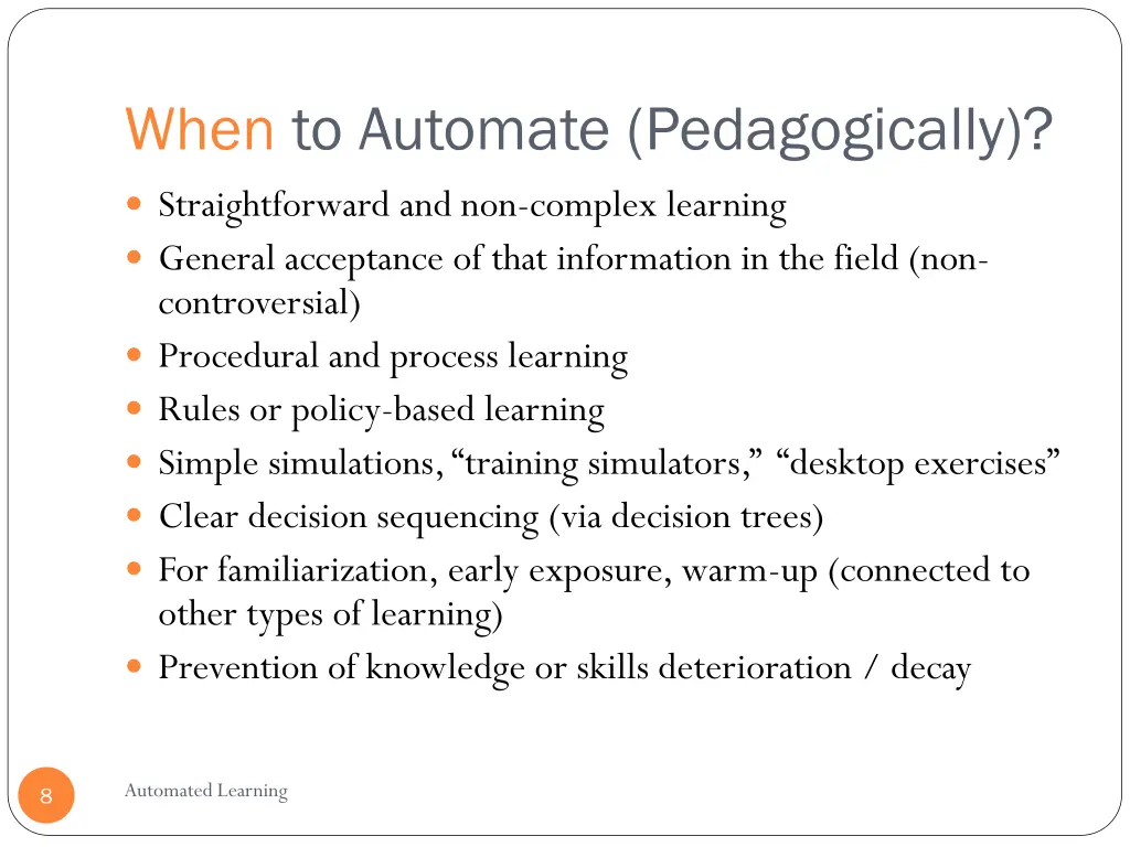 when to automate pedagogically