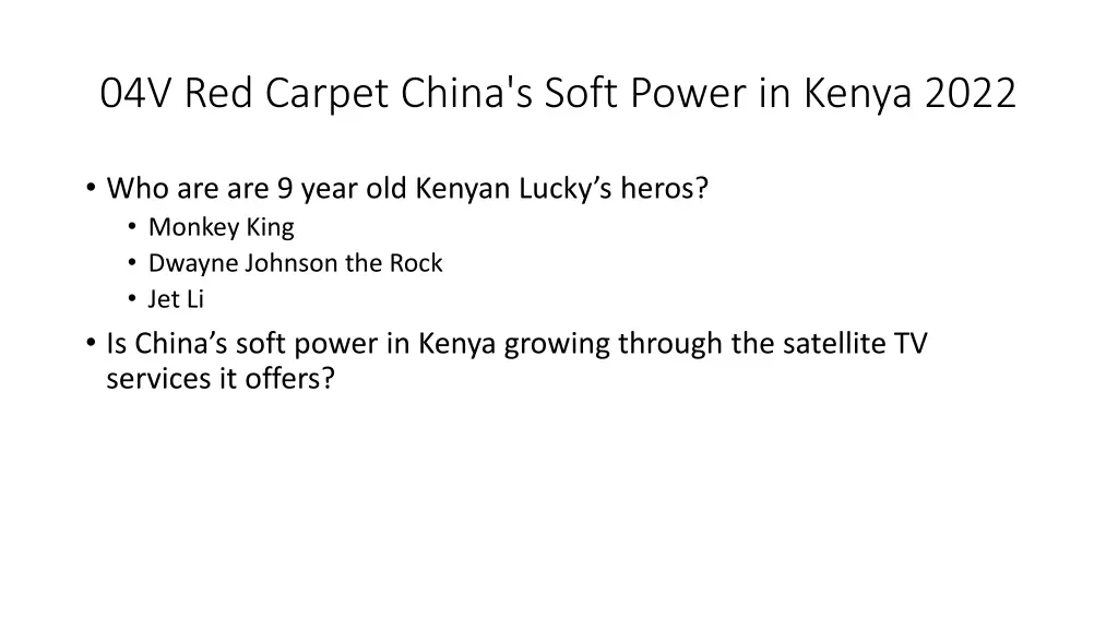 04v red carpet china s soft power in kenya 2022