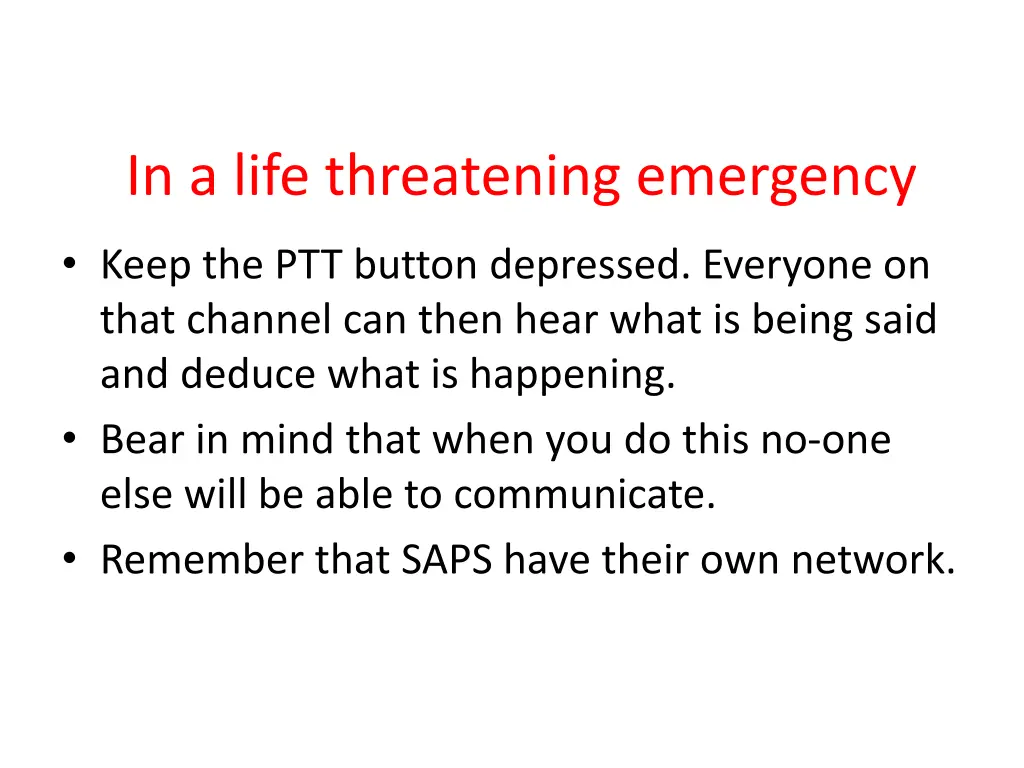 in a life threatening emergency