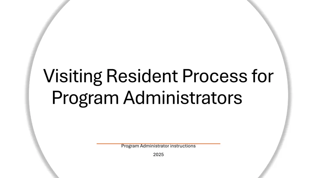 visiting resident process for program