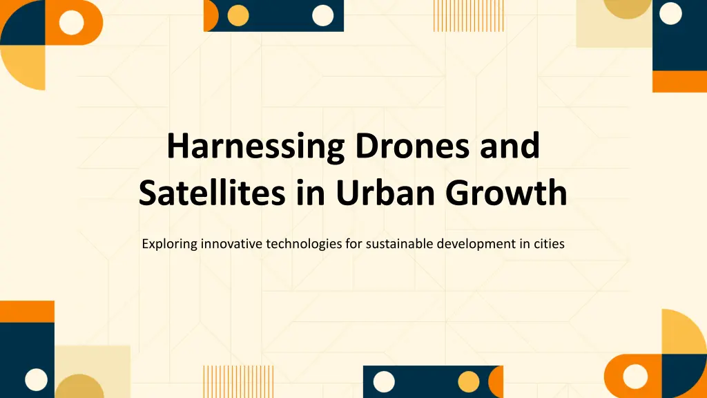 harnessing drones and satellites in urban growth