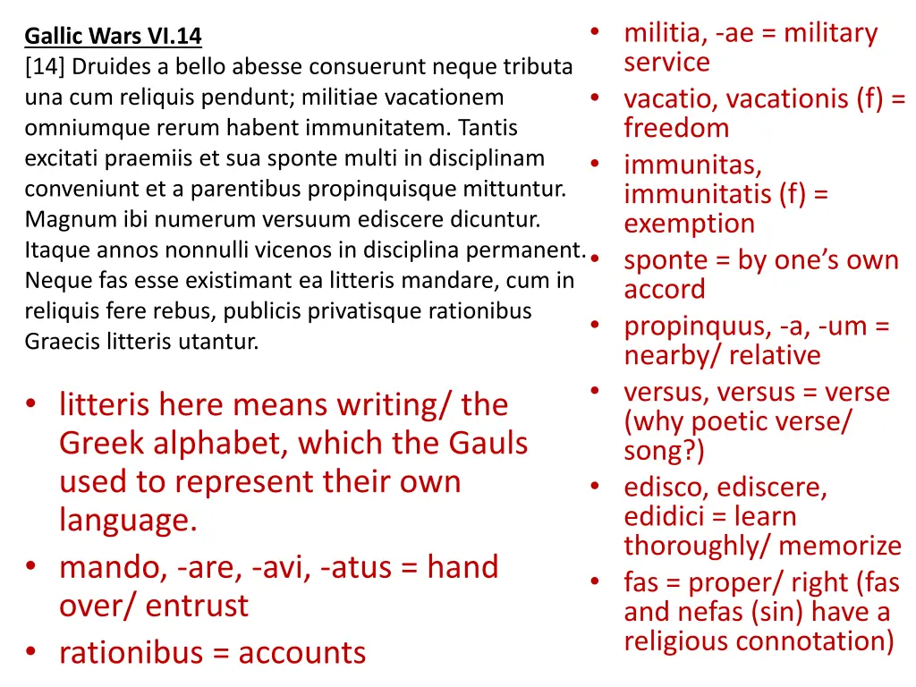militia ae military service vacatio vacationis