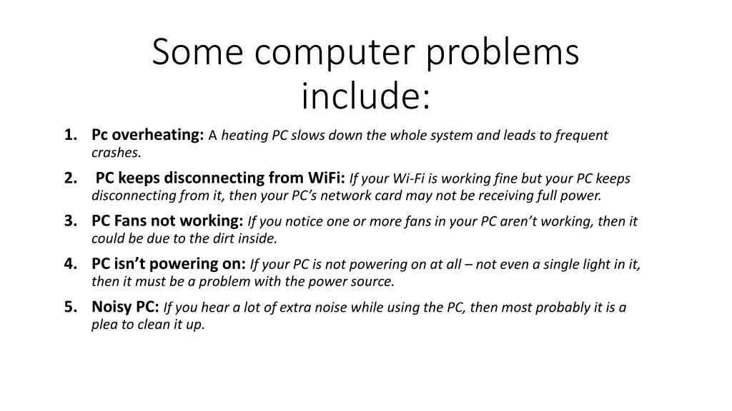 some computer problems include 1 pc overheating