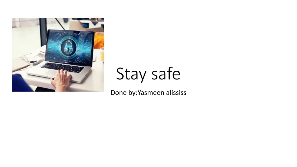 stay safe