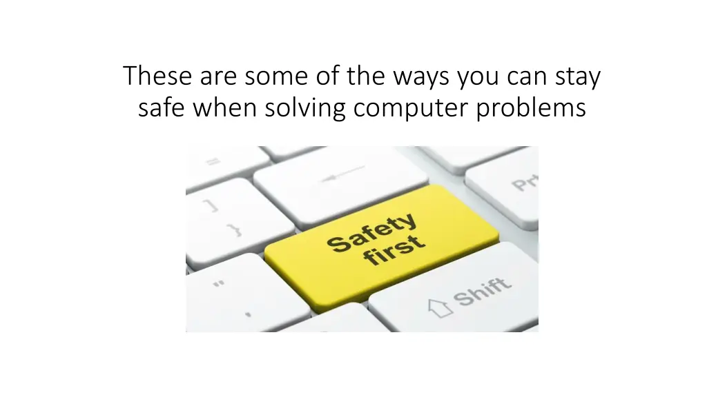these are some of the ways you can stay safe when