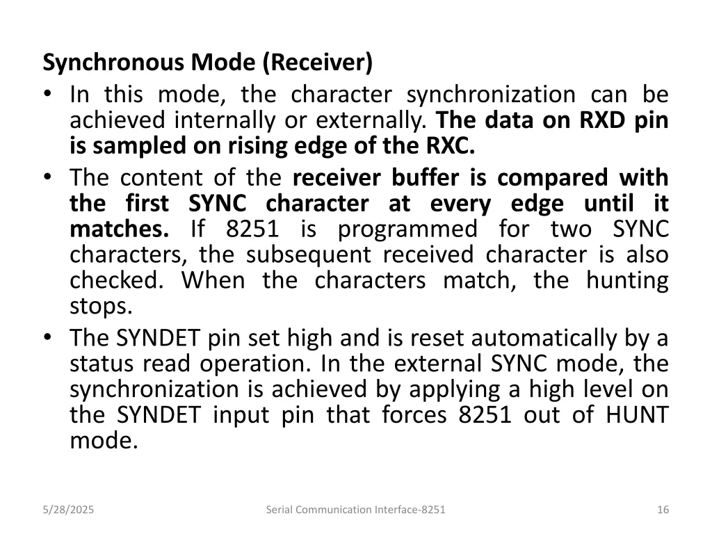 synchronous mode receiver in this mode