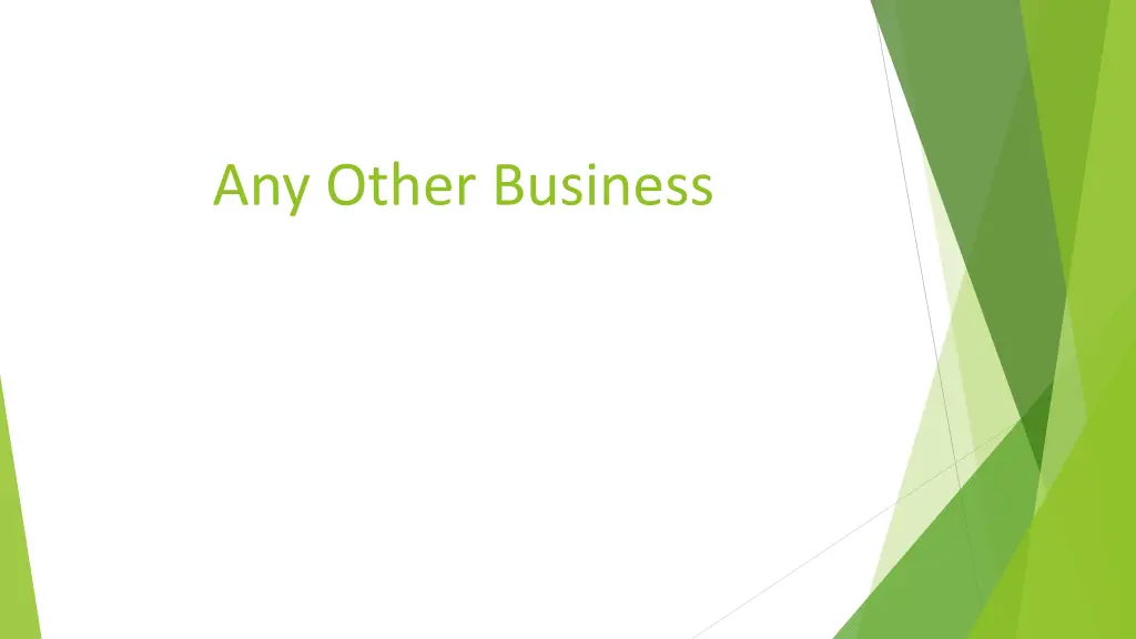 any other business