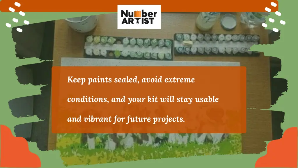 keep paints sealed avoid extreme