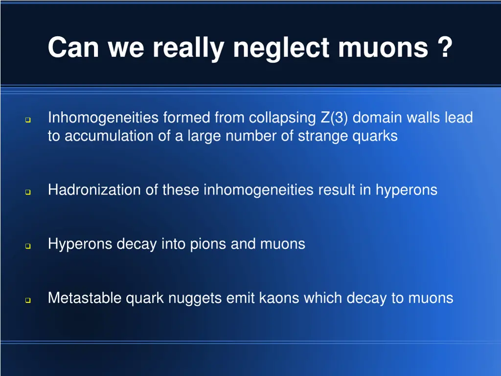 can we really neglect muons