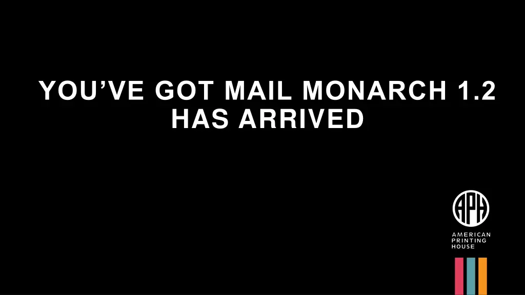 you ve got mail monarch 1 2 has arrived