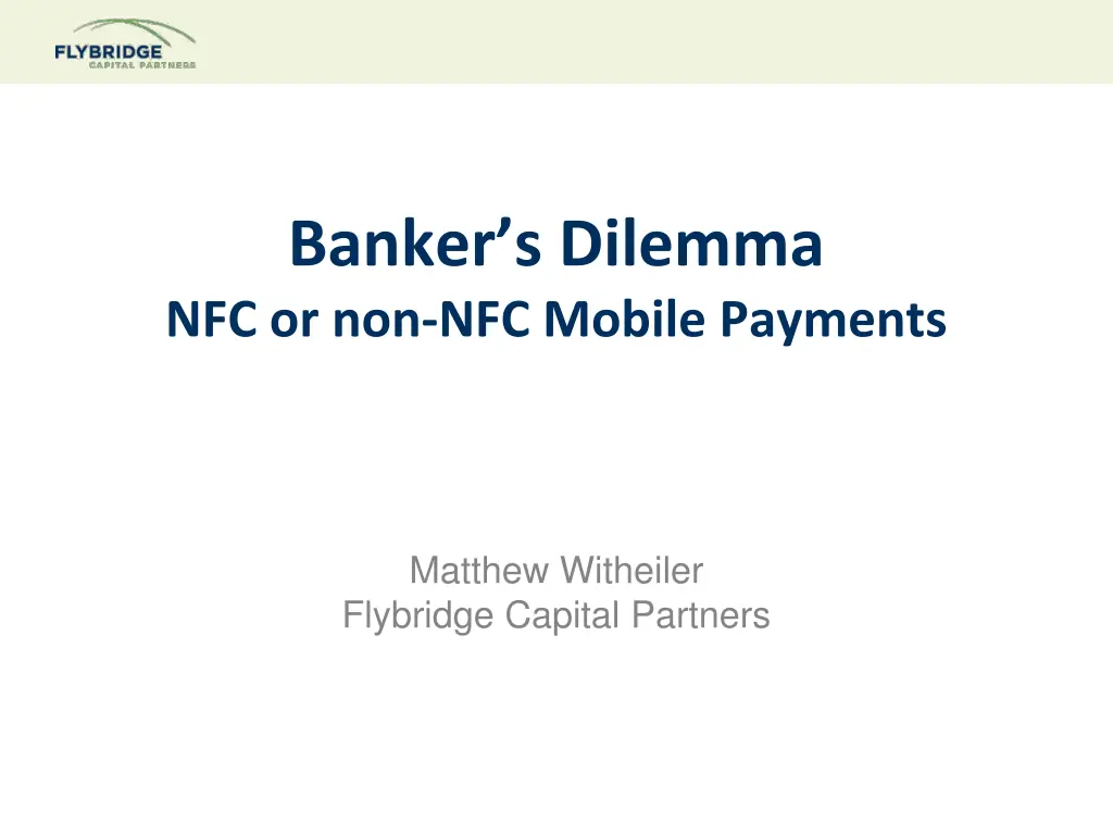 banker s dilemma nfc or non nfc mobile payments
