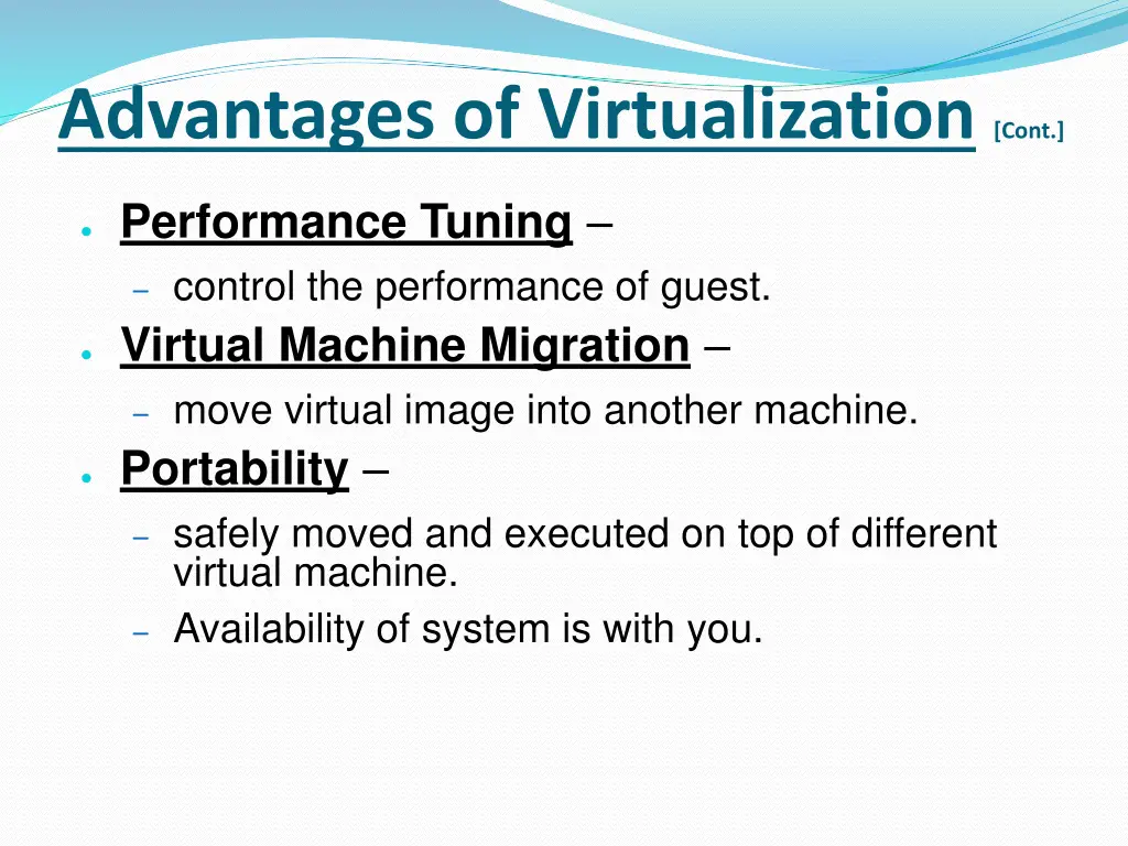 advantages of virtualization cont