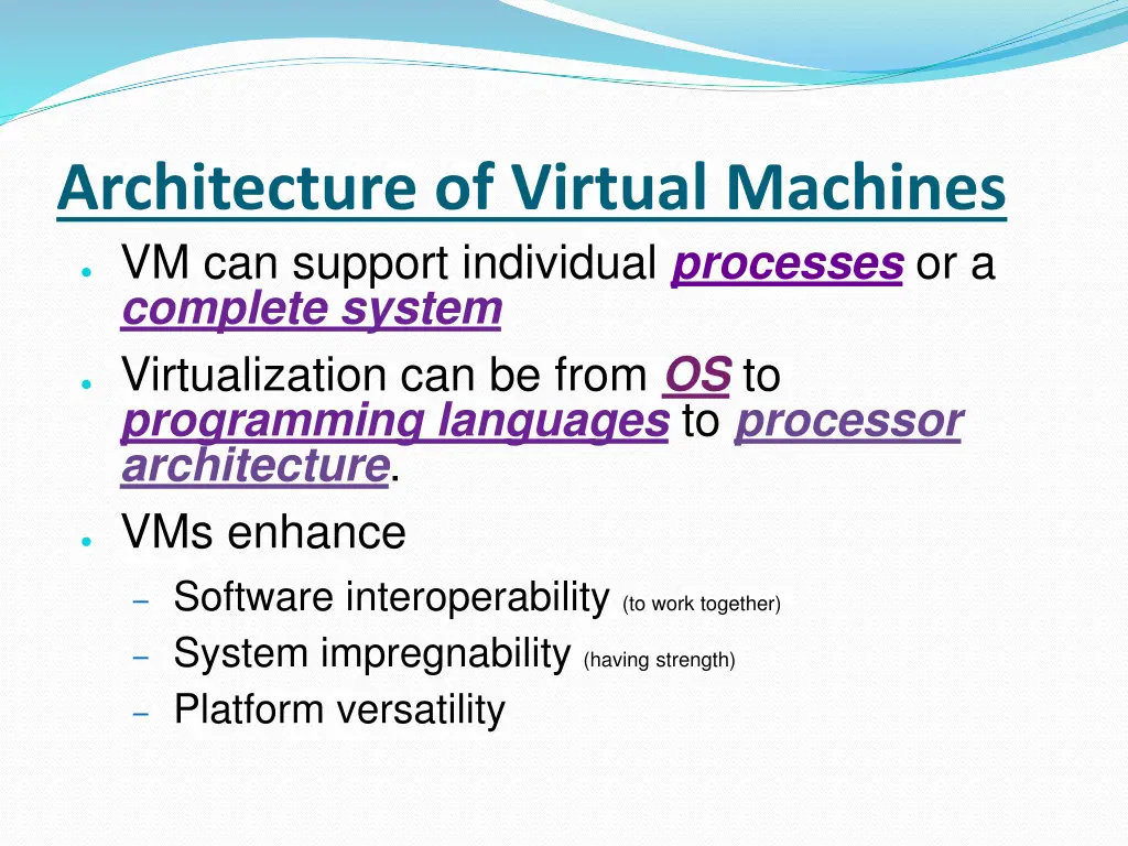 architecture of virtual machines vm can support