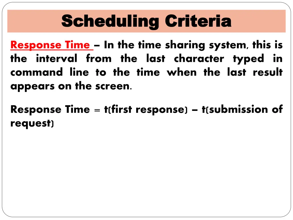 scheduling criteria scheduling criteria 3