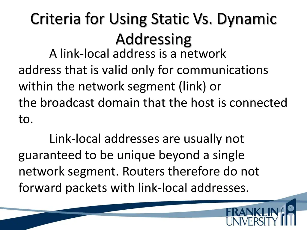 criteria for using static vs dynamic addressing 3