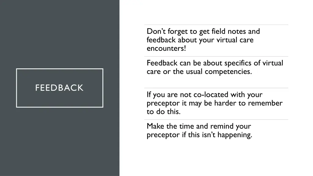 don t forget to get field notes and feedback