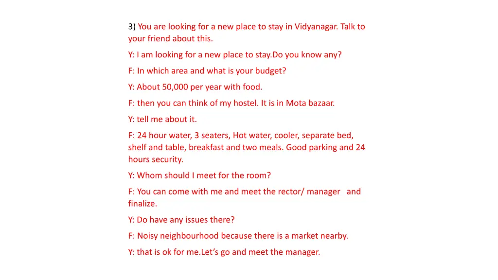 3 you are looking for a new place to stay