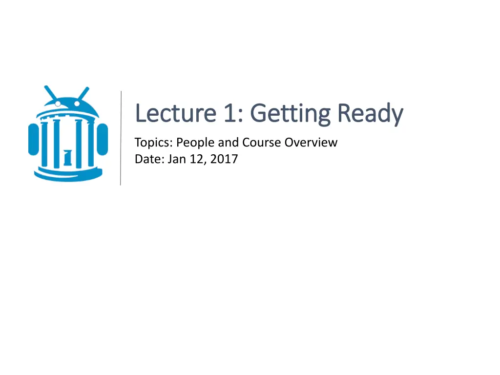 lecture 1 getting ready lecture 1 getting ready