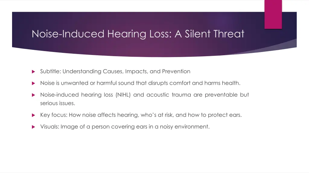 noise induced hearing loss a silent threat
