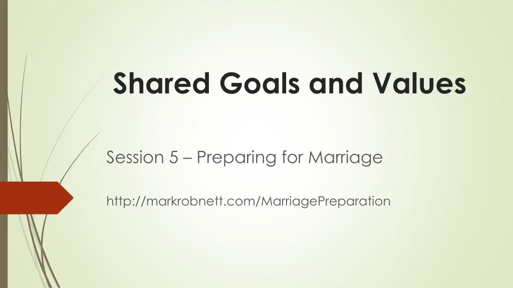 shared goals and values