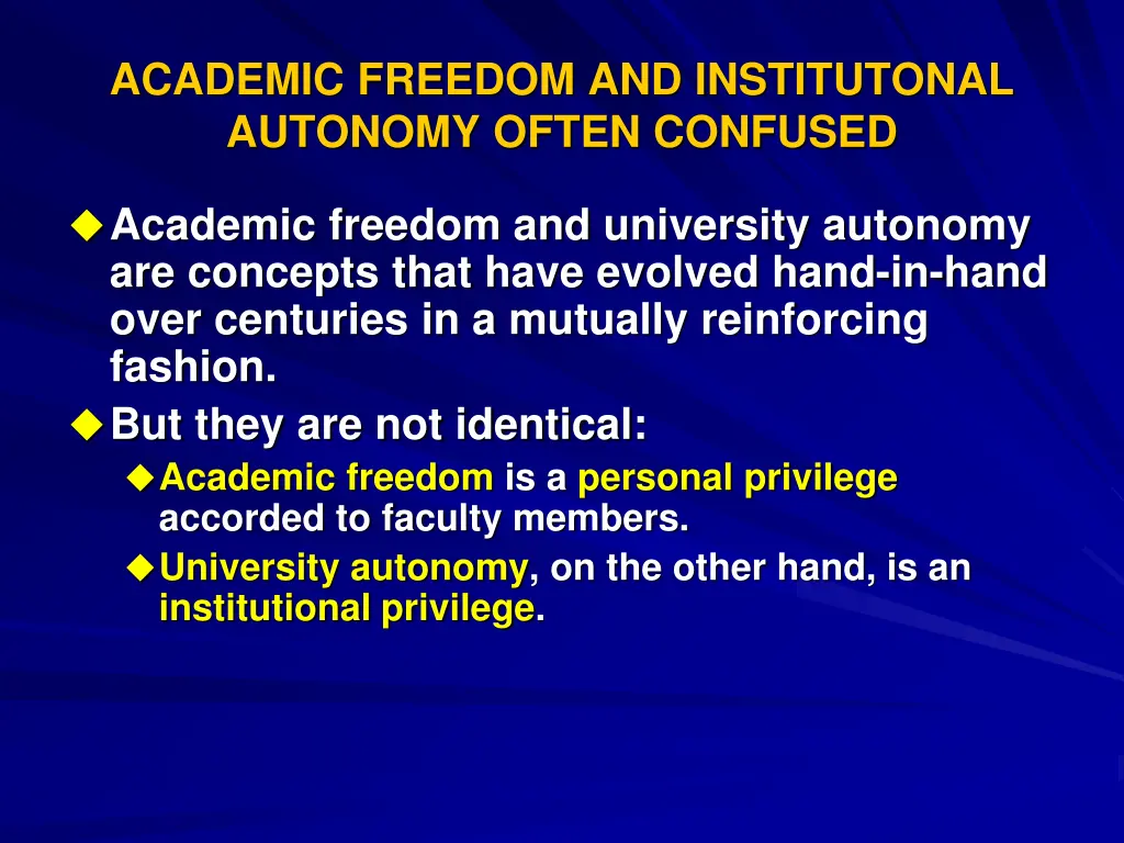 academic freedom and institutonal autonomy often