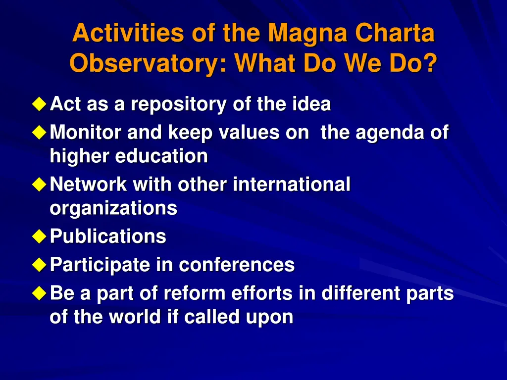 activities of the magna charta observatory what