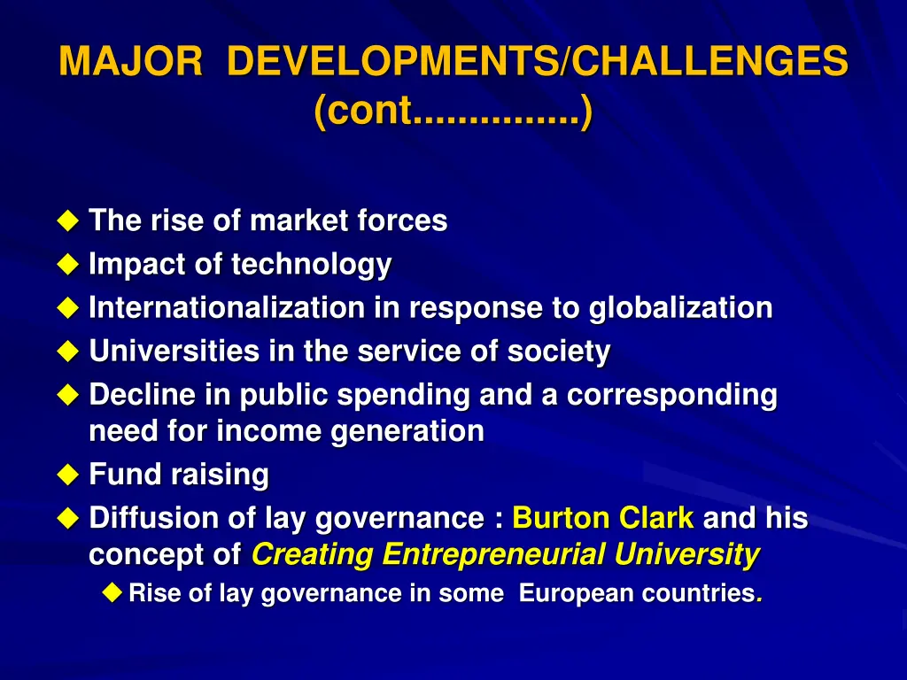major developments challenges cont