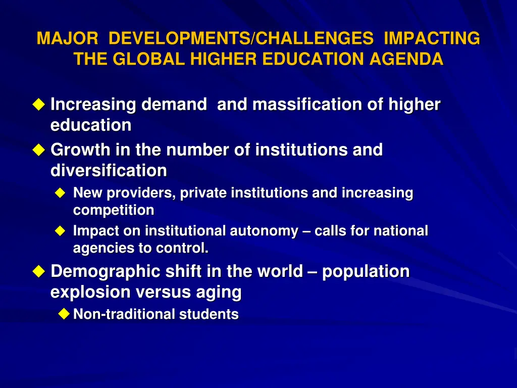 major developments challenges impacting