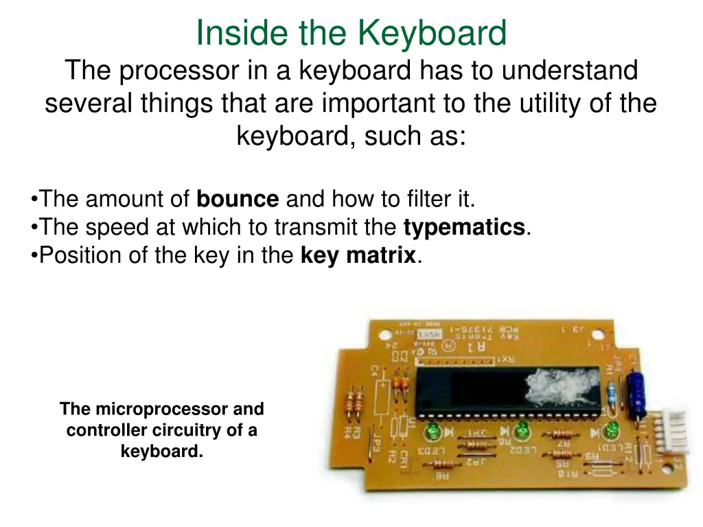inside the keyboard the processor in a keyboard
