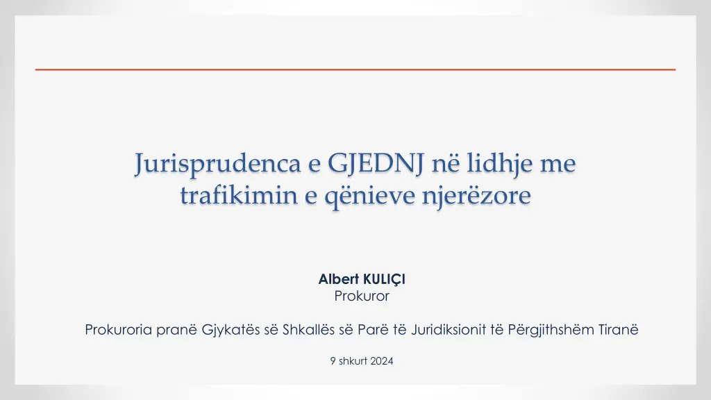 jurisprudenca e gjednj n lidhje me trafikimin