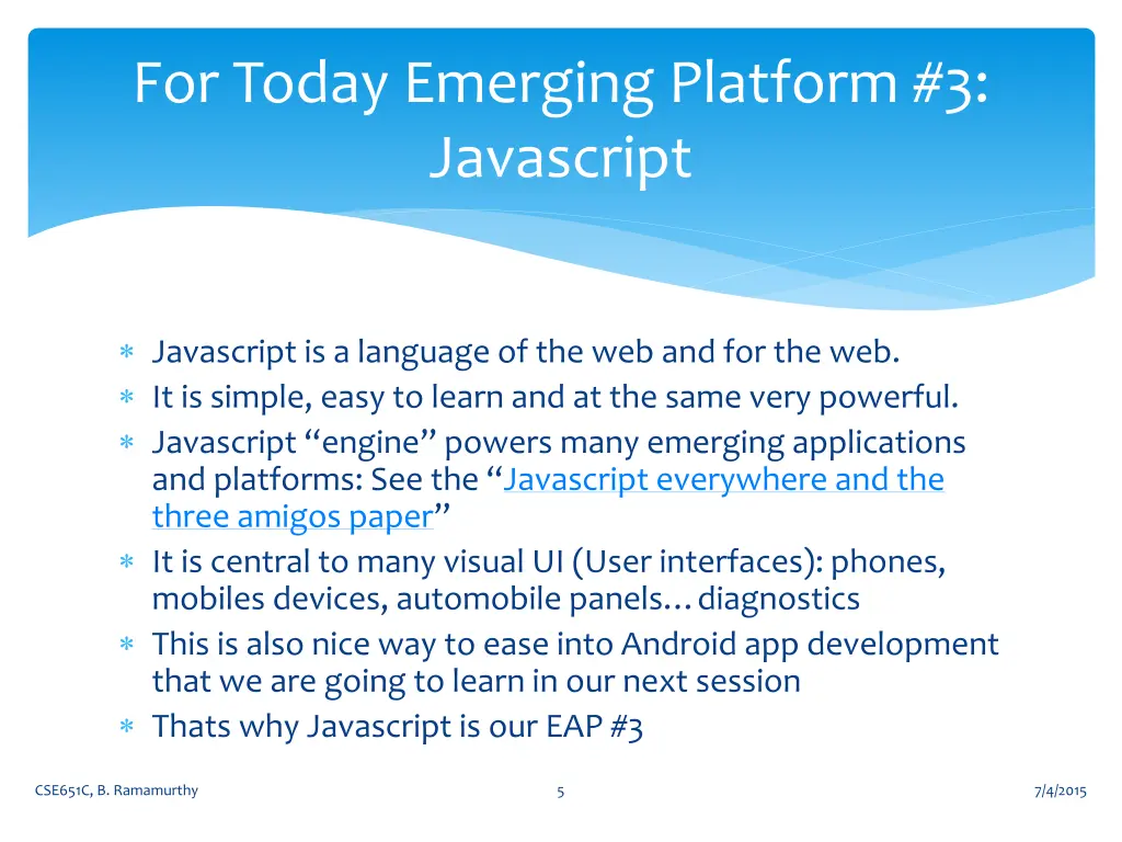 for today emerging platform 3 javascript