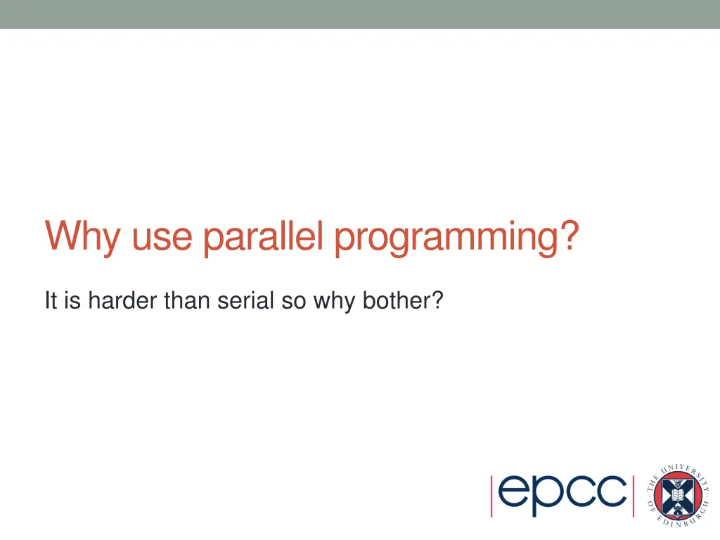 why use parallel programming