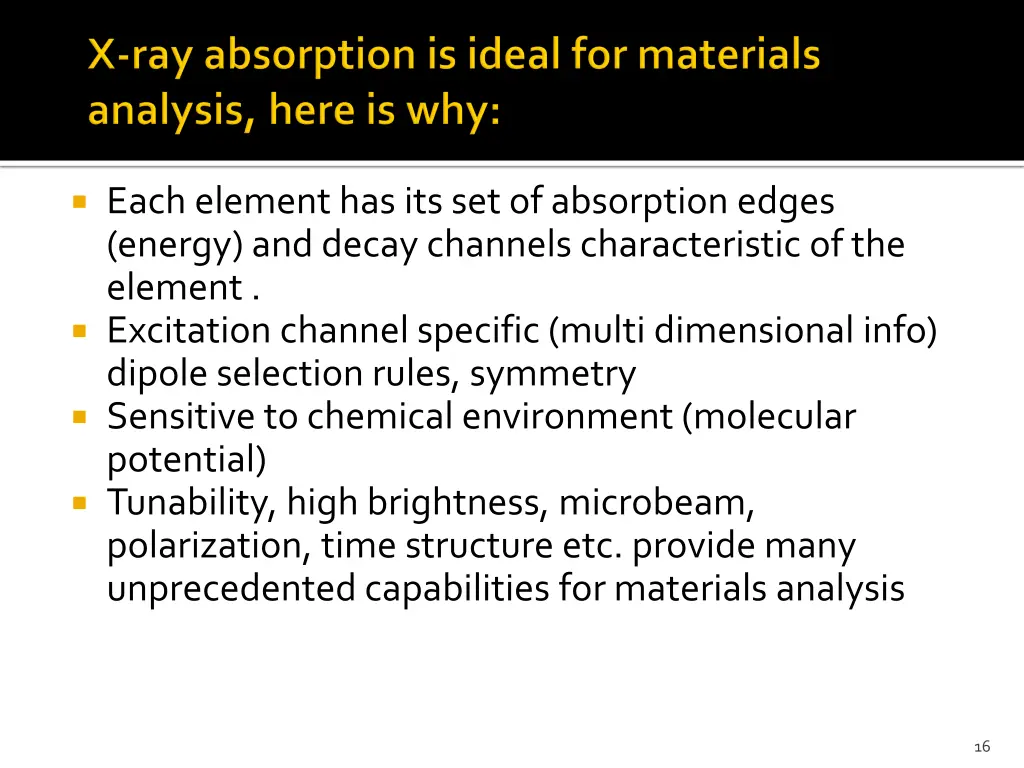 each element has its set of absorption edges