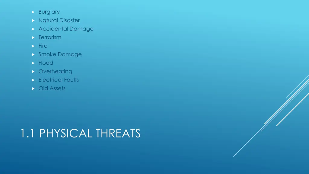 burglary natural disaster accidental damage