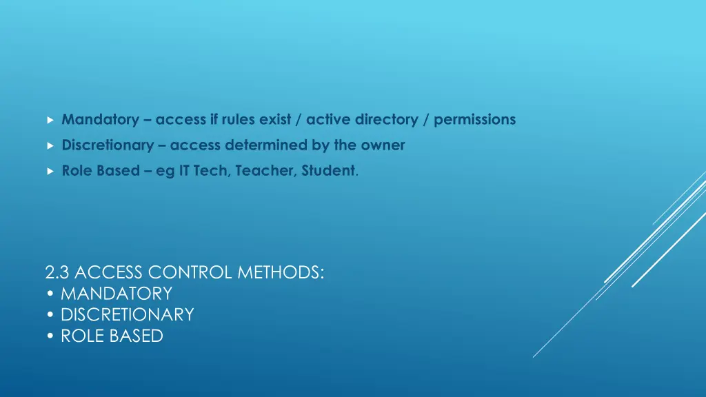 mandatory access if rules exist active directory