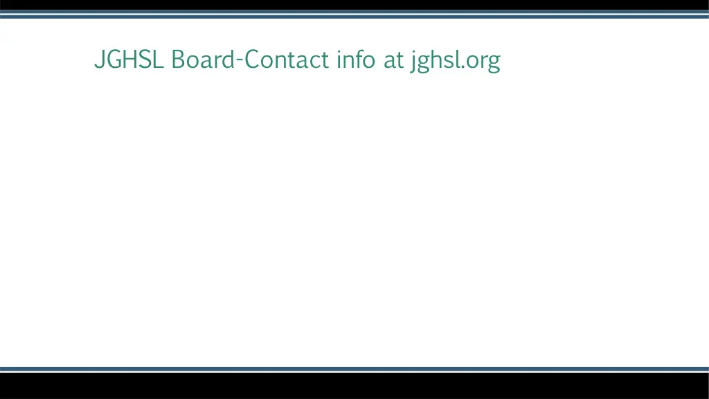 jghsl board contact info at jghsl org