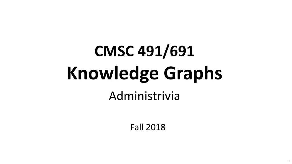 cmsc 491 691 knowledge graphs administrivia