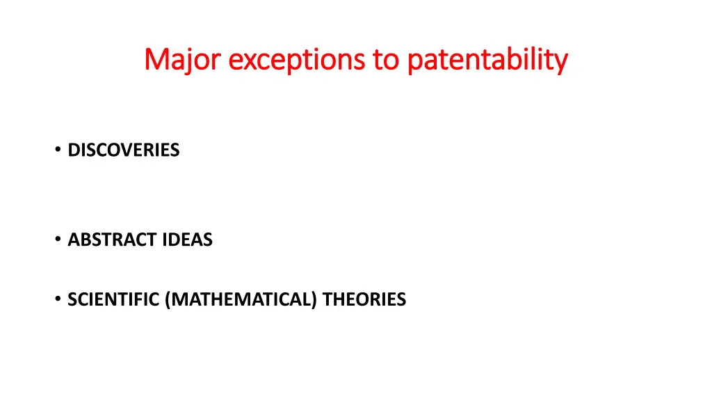 major exceptions to patentability major