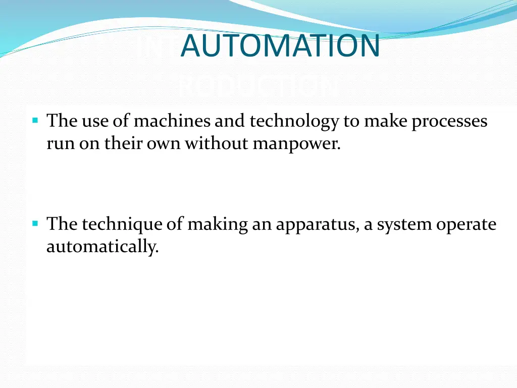 int automation roduction the use of machines