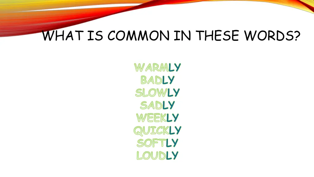what is common in these words